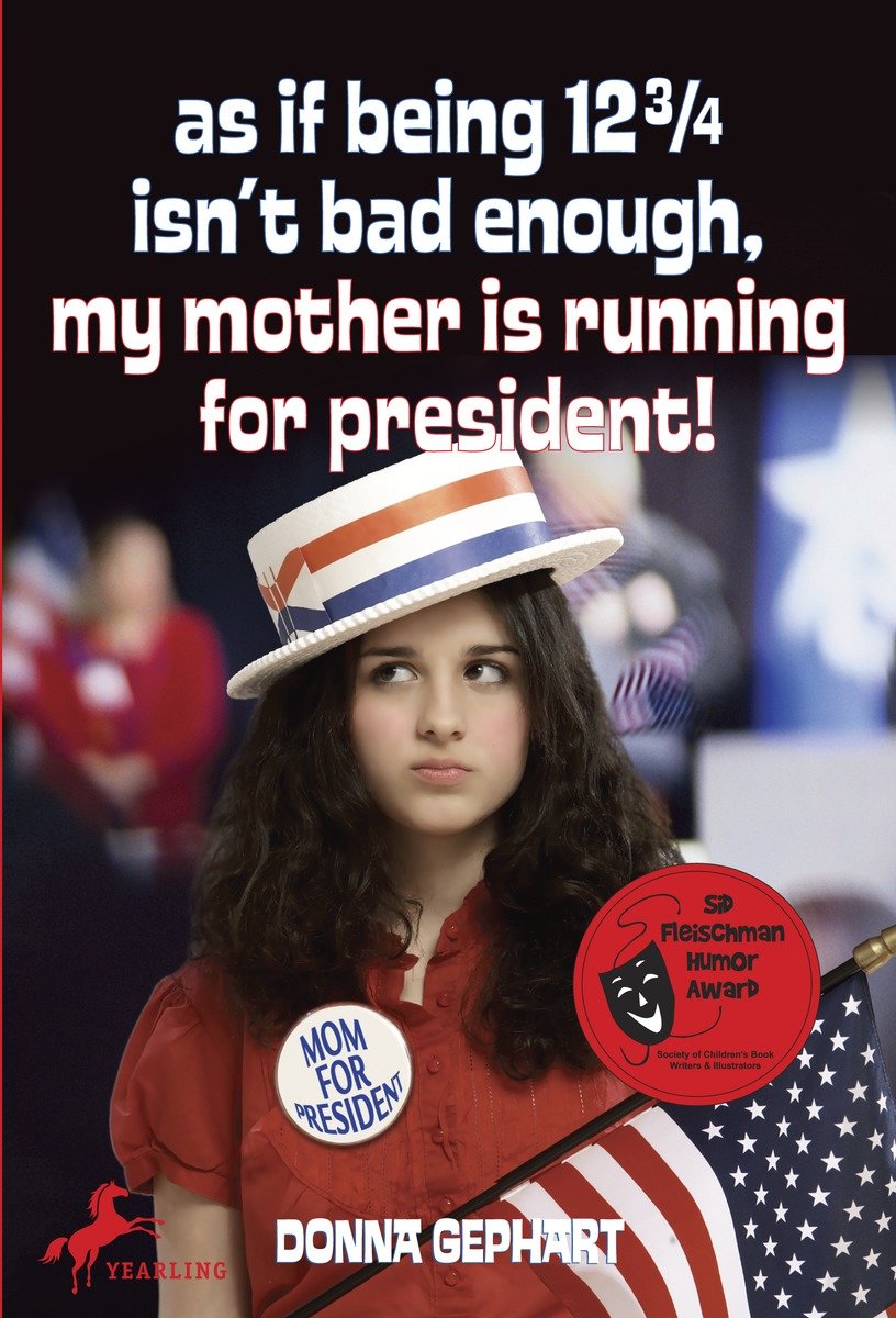 9780440422112 As If Being 12 3/4 Isn't Bad Enough (My Mother Is Running for President)