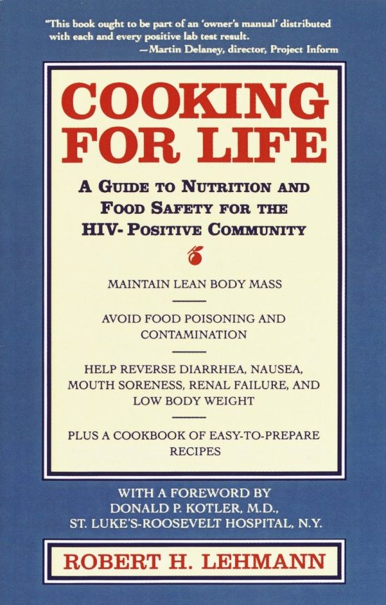 Cooking for Life: A Guide to Nutrition and Food Safety for the HIV-Positive Community