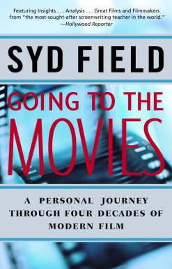 A Personal Journey Through Four Decades of Modern Film: Going to the Movies
