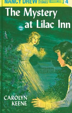 Nancy Drew 04: the Mystery at Lilac Inn