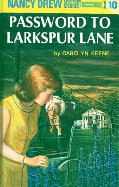 Nancy Drew 10: Password to Larkspur Lane