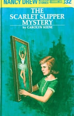 Nancy Drew 32: the Scarlet Slipper Mystery
