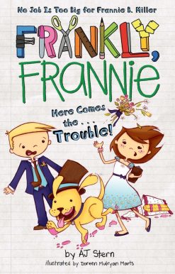Here Comes the...Trouble!: