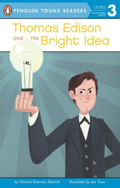Thomas Edison and His Bright Idea