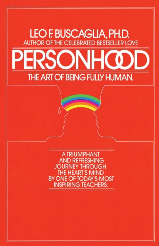 The Art of Being Fully Human: Personhood
