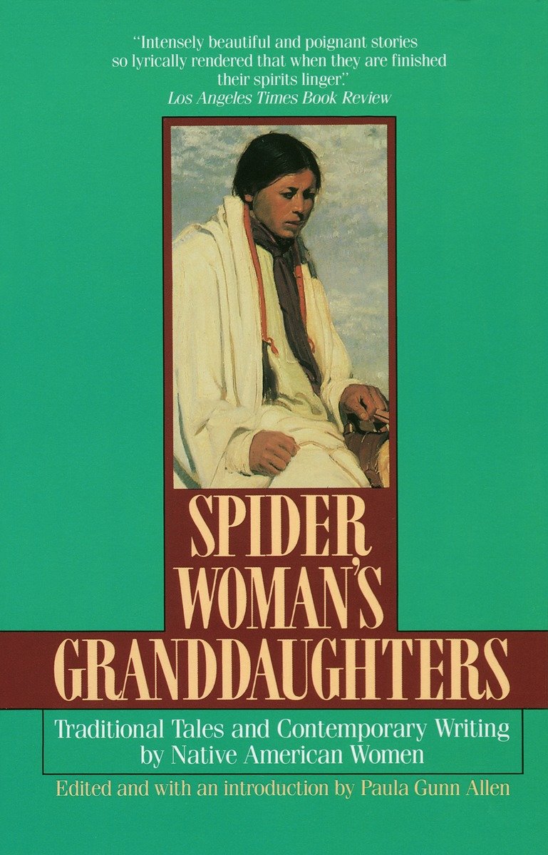 9780449905081 Spider Woman's Granddaughters: Traditional Tales and Contemporary Writing by Native American Women