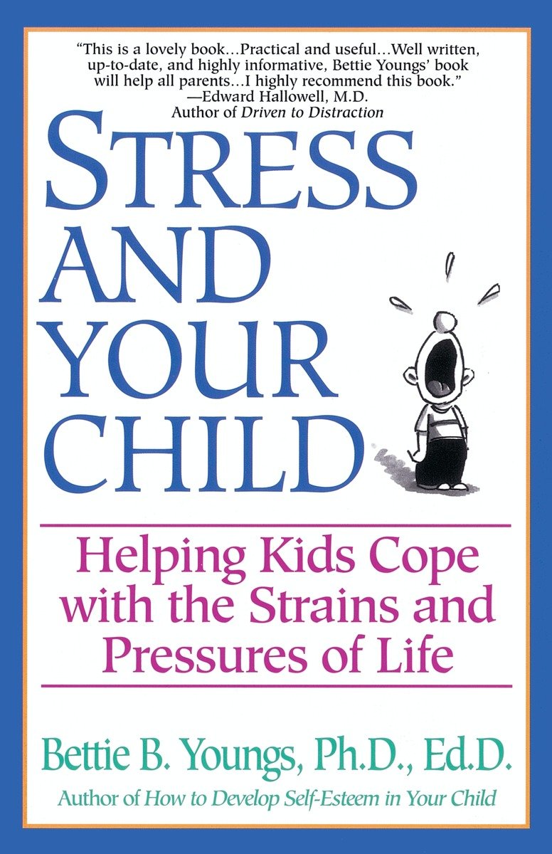 9780449909027 Stress and Your Child: Helping Kids Cope with the Strains and Pressures of Life