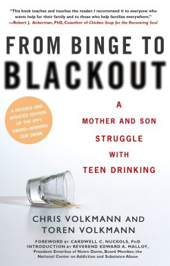 A Mother and Son Struggle With Teen Drinking: From Binge to Blackout