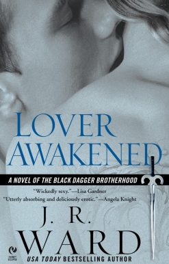 A Novel Of The Black Dagger Brotherhood: Lover Awakened