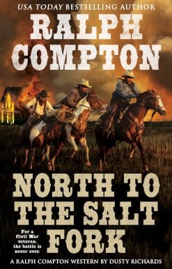 Ralph Compton North to the Salt Fork