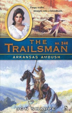 The Trailsman #346: Arkansas Ambush