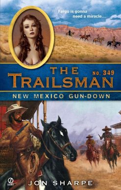 The Trailsman #349: New Mexico Gun-Down