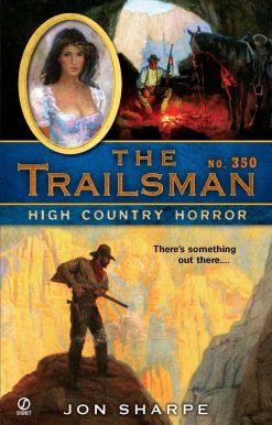 The Trailsman #350: High Country Horror