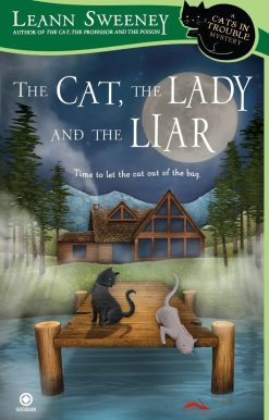 A Cats in Trouble Mystery: The Cat, the Lady and the Liar