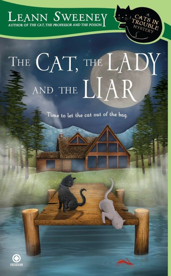 A Cats in Trouble Mystery: The Cat, the Lady and the Liar