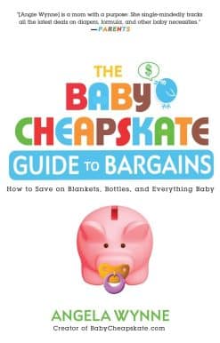 How to Save on Blankets, Bottles, and Everything Baby: The Baby Cheapskate Guide to Bargains