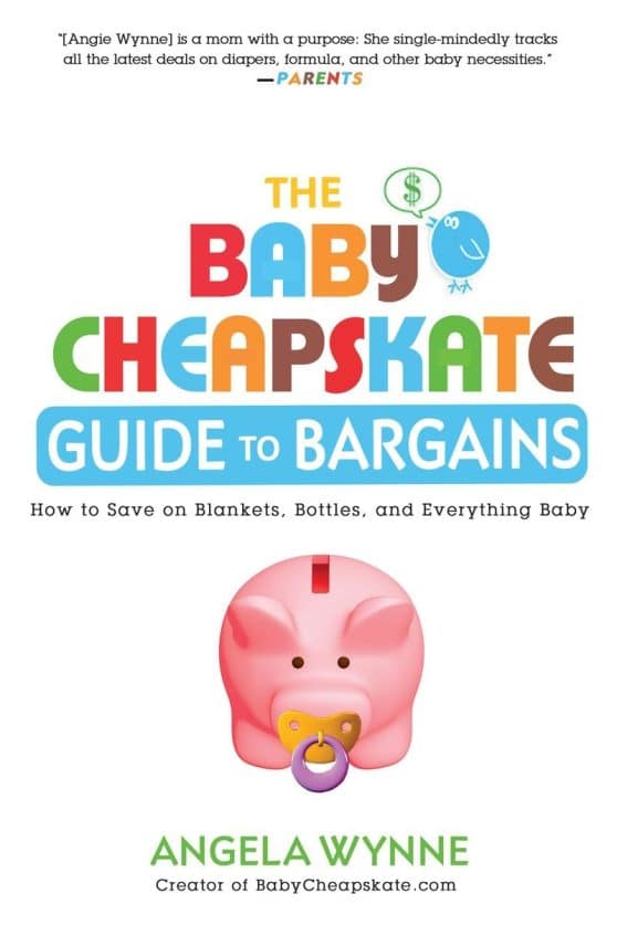 How to Save on Blankets, Bottles, and Everything Baby: The Baby Cheapskate Guide to Bargains