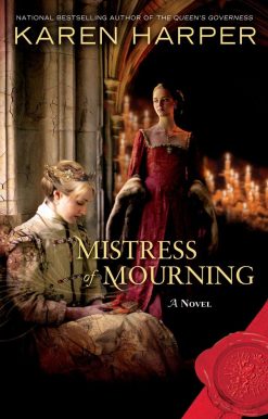 Mistress of Mourning: A Novel