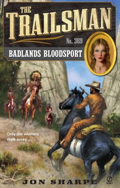 The Trailsman #369: Badlands Bloodsport