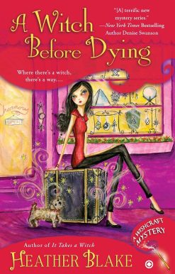 A Witch Before Dying: A Wishcraft Mystery