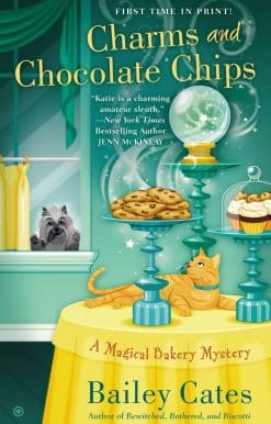 A Magical Bakery Mystery: Charms and Chocolate Chips