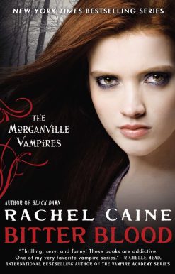 The Morganville Vampires: Bitter Blood