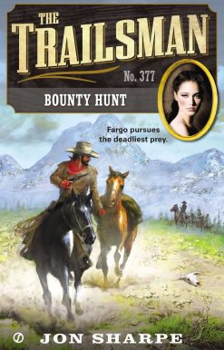 The Trailsman #377: Bounty Hunt