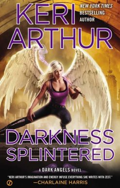 Darkness Splintered: A Dark Angels Novel