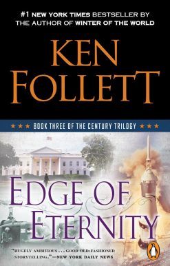 Edge of Eternity: Book Three of the Century Trilogy