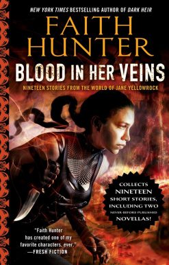 Blood in Her Veins: Nineteen Stories from the World of Jane Yellowrock