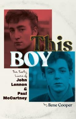 The Early Lives of John Lennon & Paul McCartney: This Boy