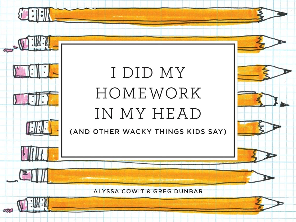 9780451497031 I Did My Homework in My Head: (And Other Wacky Things Kids Say)