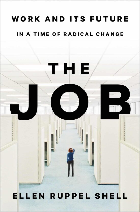 Work and Its Future in a Time of Radical Change: The Job