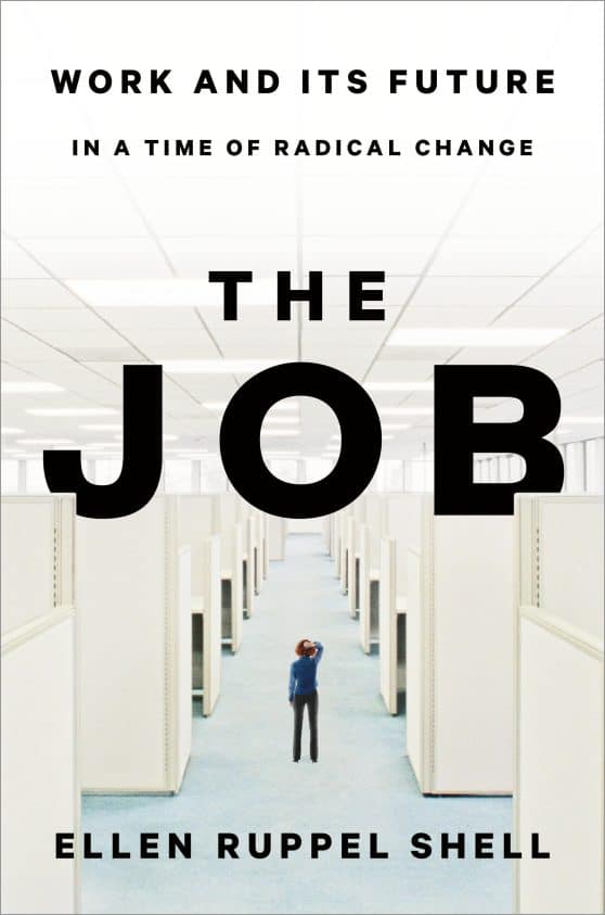 Work and Its Future in a Time of Radical Change: The Job
