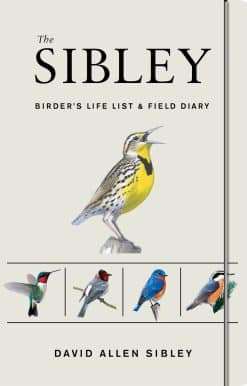 The Sibley Birder's Life List and Field Diary