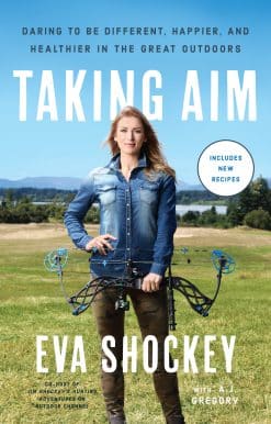 Daring to Be Different, Happier, and Healthier in the Great Outdoors: Taking Aim