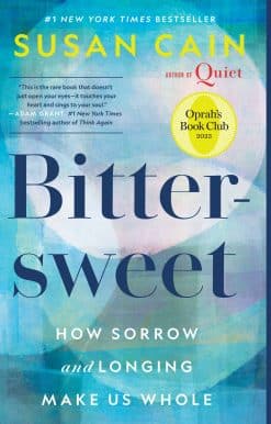 Bittersweet (Oprah's Book Club): How Sorrow and Longing Make Us Whole