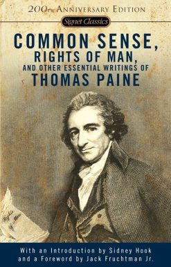 Common Sense, the Rights of Man and Other Essential Writings of ThomasPaine