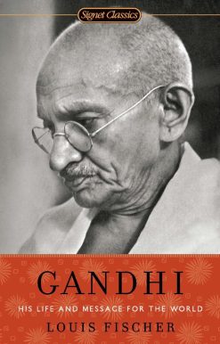 Gandhi: His Life and Message for the World