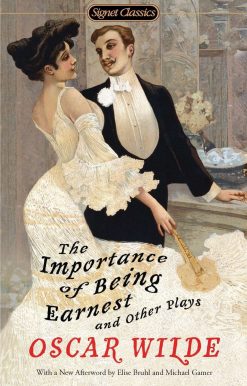 The Importance of Being Earnest and Other Plays