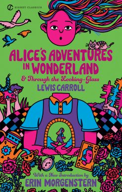 Alice's Adventures in Wonderland and Through the Looking-Glass