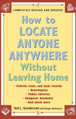 How to Locate Anyone Anywhere: Without Leaving Home