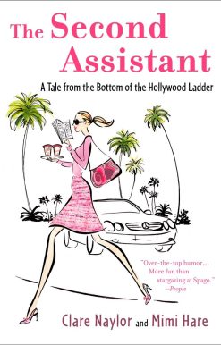 The Second Assistant: A Tale from the Bottom of the Hollywood Ladder