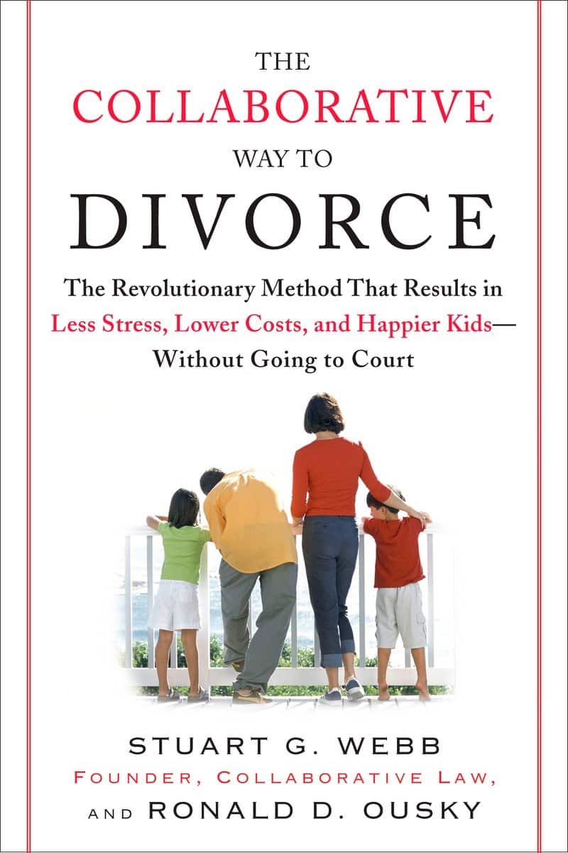 9780452288355 The Collaborative Way to Divorce: The Revolutionary Method That Results in Less Stress, LowerCosts, and Happier Ki ds--Without Going to Court
