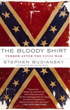 The Bloody Shirt: Terror After the Civil War
