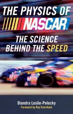The Physics of Nascar: The Science Behind the Speed