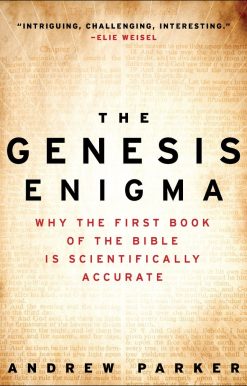 The Genesis Enigma: Why the First Book of the Bible Is Scientifically Accurate