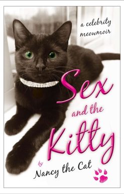 A Celebrity Meowmoir: Sex and the Kitty