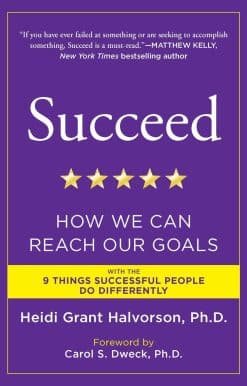 Succeed: How We Can Reach Our Goals
