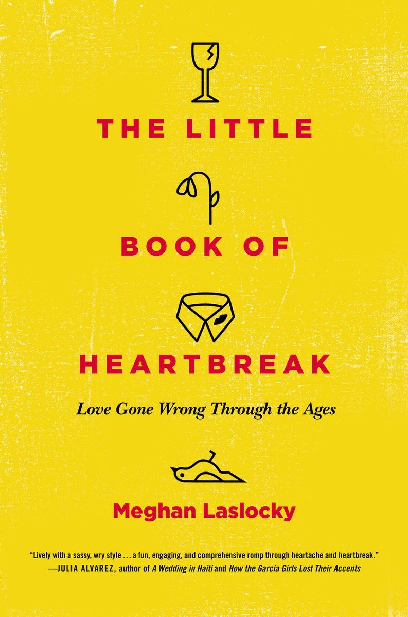 9780452298323 The Little Book of Heartbreak: Love Gone Wrong Through the Ages